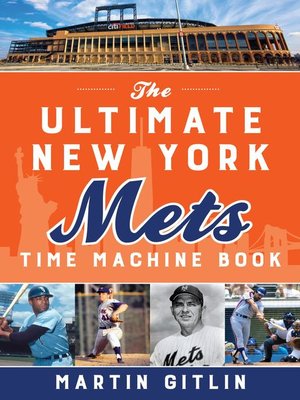 cover image of The Ultimate New York Mets Time Machine Book